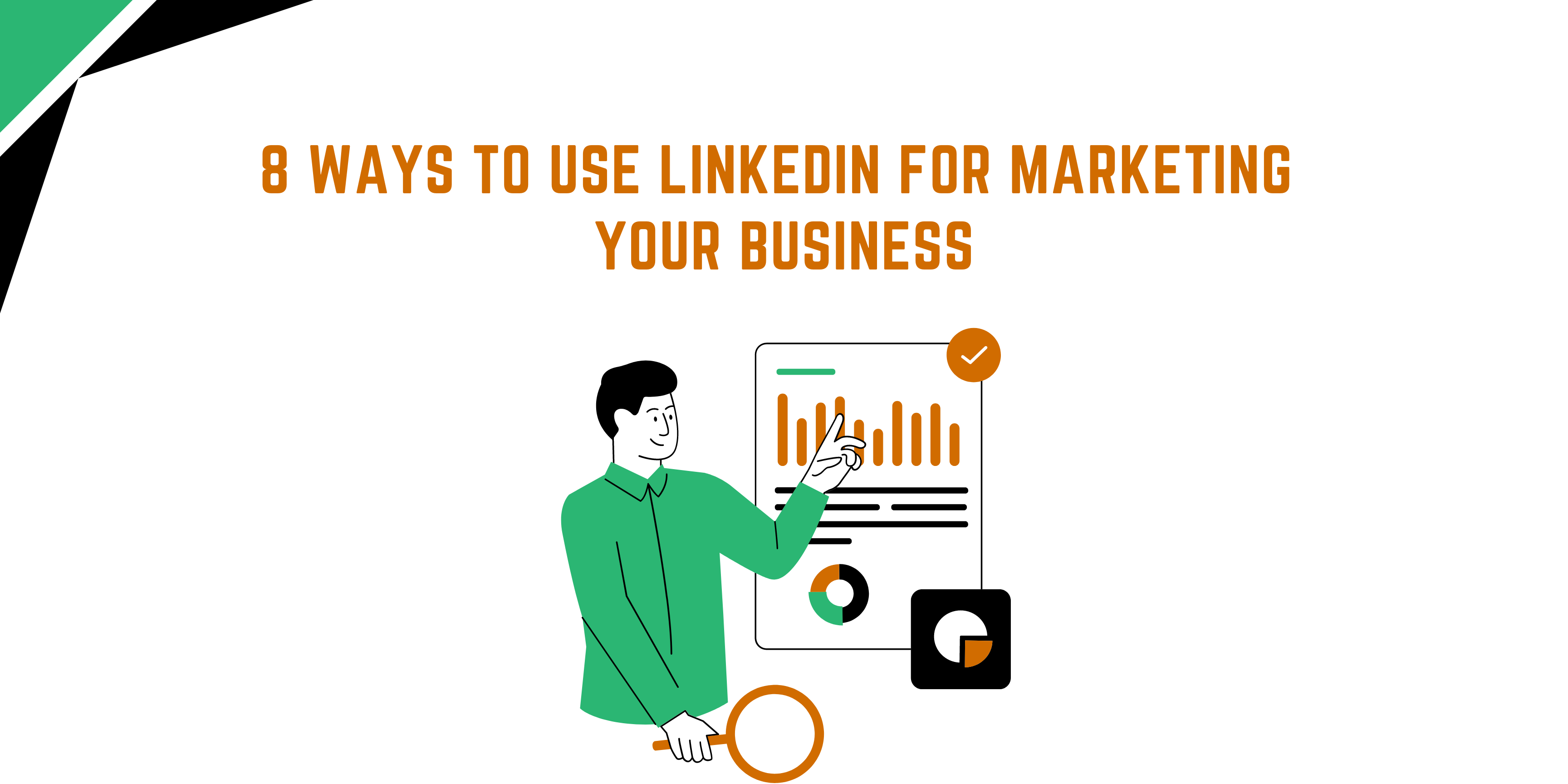 8 Ways to Use LinkedIn for Marketing Your Business